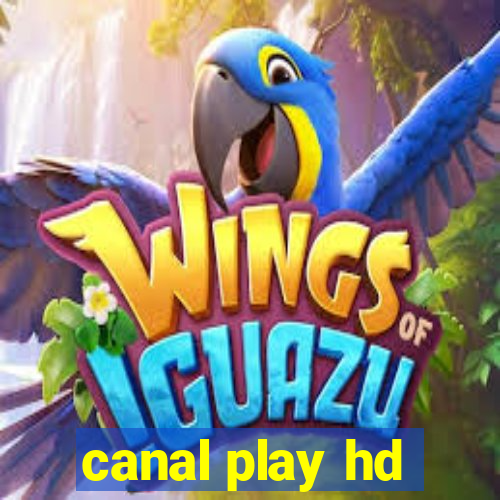 canal play hd